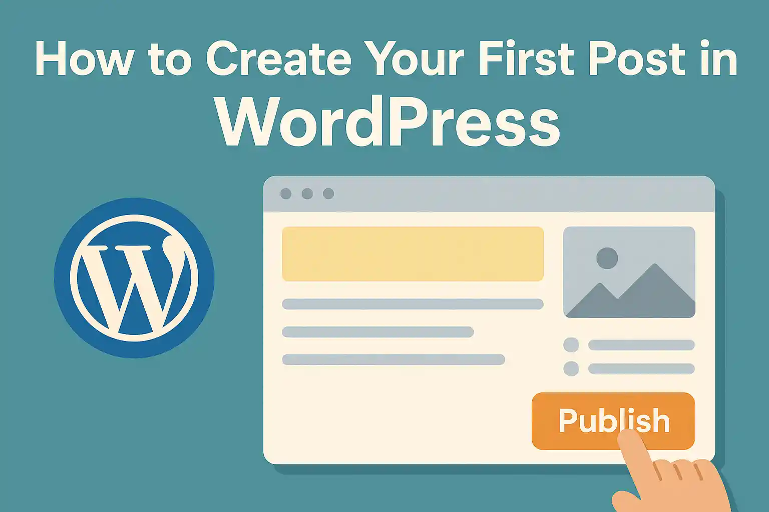 How to Create Your First Post in WordPress