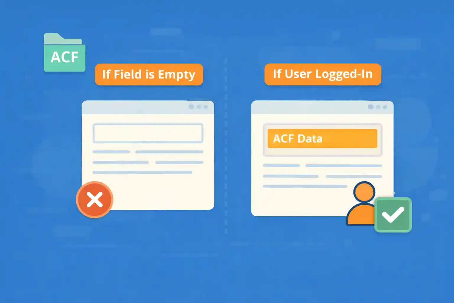 How to Display ACF Fields Conditionally (If Empty / Logged-In)