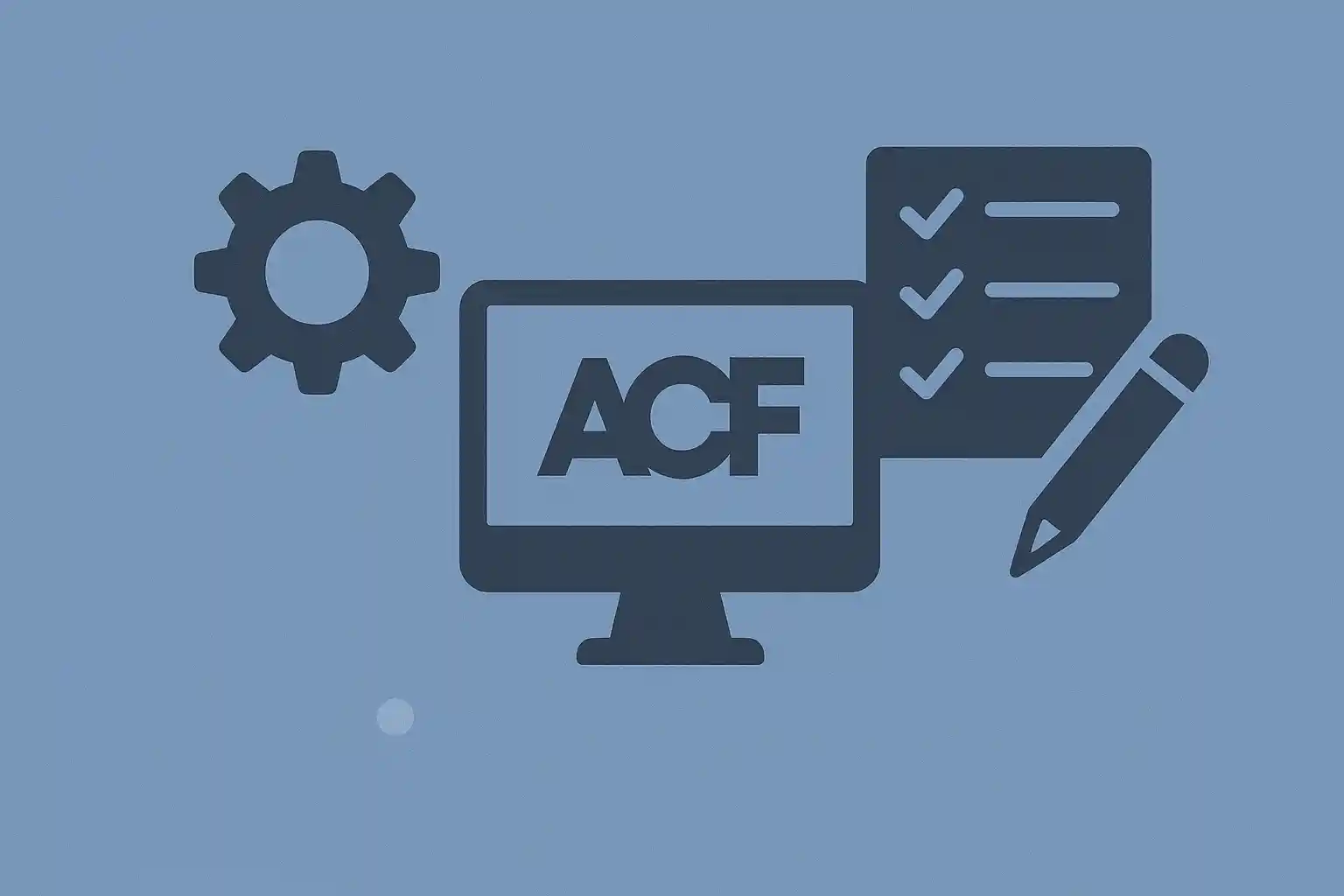 Advanced Custom Fields (ACF): Starter Guide